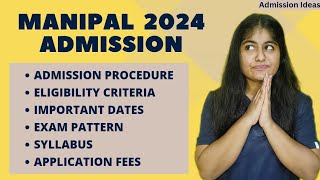 MANIPAL 2024 ADMISSION  MET 2024  Application Form Eligibility Pattern  Exam AdmissionIdeas [upl. by Chretien]