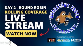 Whakatāne January Touch Tournament 2023  Day 2  Round Robin  Live Stream [upl. by Sheepshanks]