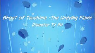 🇵🇭 Ghost of Tsushima  The Undying Flame [upl. by Neile16]