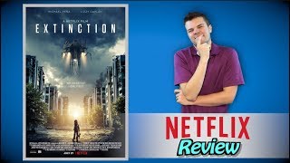 Extinction Netflix Review [upl. by Nowujalo]