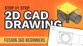 How to Create 2D Drawings in Fusion 360 Beginners  Learn Autodesk Fusion 360 in 30 Days Day 26 [upl. by Anitak305]