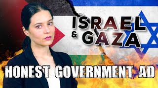 Honest Government Ad  Israel amp Gaza 🇮🇱 🇵🇸 [upl. by Enelyt]