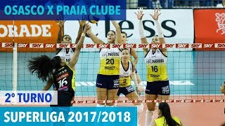 Osasco x Praia Clube  Returno  Superliga de Vôlei Feminino 20172018 [upl. by Sunday]