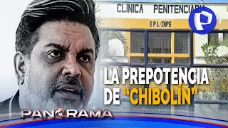 La prepotencia de “Chibolín” en Lurigancho reveladores y nuevos detalles de su estancia en prisión [upl. by Annora]