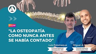 La Osteopatía como nunca antes se había contado [upl. by Ekul922]