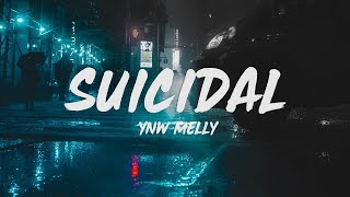 YNW Melly  Suicidal Lyrics [upl. by Apfel993]