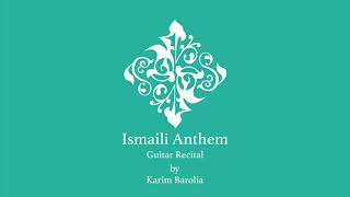 Ismaili Anthem  Guitar Recital  Karim Barolia [upl. by Ginder]