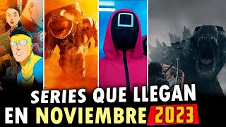 Series que llegan en Noviembre 2023 NETFLIX PRIME VIDEO DISNEY HBO MAX Etc [upl. by Aiyram804]