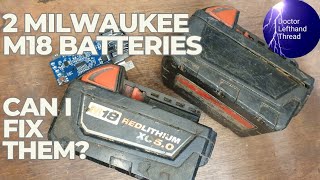 Repairing Milwaukee 5ah M18 batteries [upl. by Labina]