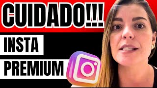 INSTA PREMIUM  ❌⚠️CUIDADO⚠️❌  INSTAGRAM PREMIUM FUNCIONA  APP INSTA PREMIUM PAGA MESMO [upl. by Aron]