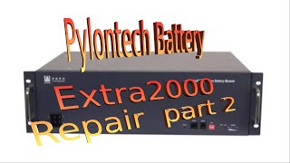 Repairing an old Pylontech battery Part 2 [upl. by Irrabaj]