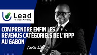 Comprendre enfin les revenus catégoriels de l’IRPP au Gabon [upl. by Adnaral]