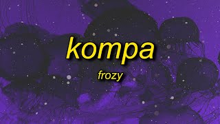 frozy  kompa [upl. by Anzovin]