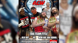 Black Out vs New Age Job Squad ACW Tag Team Championship  ACW 15th Anniversary  acw [upl. by Hadrian]