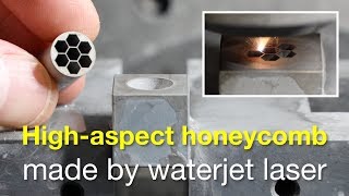 Waterjet laser cutting of highaspect honeycomb  WasserstrahlLaserschneiden von einem Wabenmuster [upl. by Bueschel509]