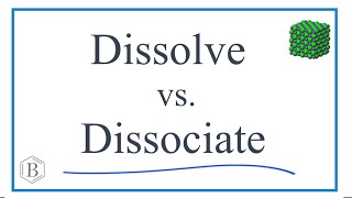 Dissociate vs Dissolve Differences and Similarities [upl. by Augustus]