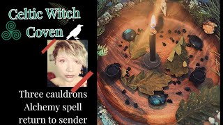 Celtic Witch Coven ★ Oak Cycle ★ Alchemy Spell ★ Return to Sender ★ Three Cauldrons [upl. by Flory]