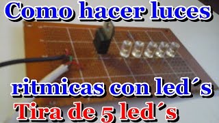 Como hacer leds ritmicos [upl. by Yeliac]