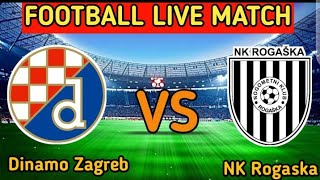 Dinamo Zagreb vs NK Rogaska Live Match Score🔴 [upl. by Aurore]