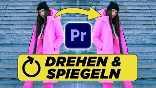 Videos DREHEN amp SPIEGELN in Premiere Pro [upl. by Errol127]