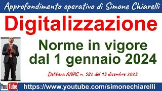 Digitalizzazione  Delibera ANAC n 582 del 13 dicembre 2023  in vigore dal 2024 22122023 [upl. by Niac594]