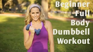 15 Minute Beginner Full Body Dumbbell Workout [upl. by Treborsemaj]