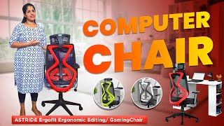 ASTRIDE Ergofit Ergonomic Gaming Chair  Review in Malayalam  2024 [upl. by Esinrahs]