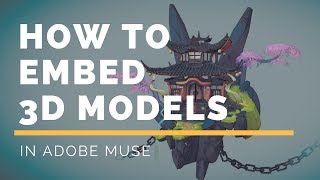 How to embed 3D interactive models in Adobe Muse [upl. by Junieta]