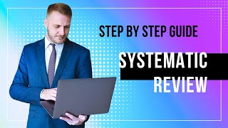 Systematic review step by step guide  PRISMA  Writing SLR [upl. by Hadihahs]