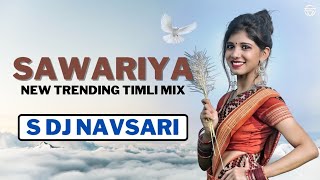 Saawariya Timli Mix 2024 • S Dj Navsari Coming Soon [upl. by Araeic]