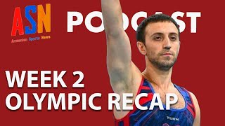 ASN Podcast Armenia At The Olympics Week 2 Recap  Artur Davtyan Wins Silver  Wrestling Preview [upl. by Suoiluj]