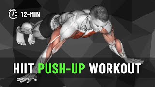 12MIN HIIT Pushup Workout At Home For Bigger Chest Arms and Shoulders  12 Exercises No Repeat [upl. by Asina]