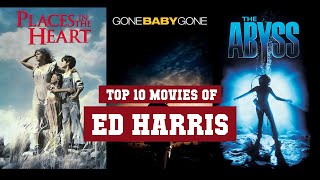 Ed Harris Top 10 Movies  Best 10 Movie of Ed Harris [upl. by Itsur]