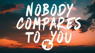 Gryffin  Nobody Compares To You Lyrics  Lyric Video ft Katie Pearlman [upl. by Bird]