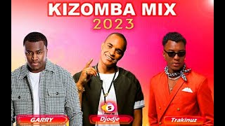 Remix Kizomba Garry feat Djodje vs Trakinuz 2023 [upl. by Rhianon851]