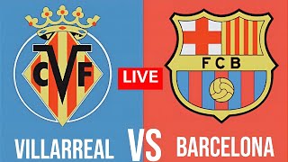 VILLARREAL VS BARCELONA LIVE  LALIGA 202425 MATCH  FULL MATCH TODAY  EFOOTBALL SIMULATION [upl. by Ravahs]