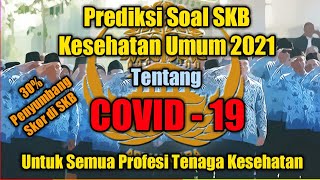 Bahas Tuntas Soal SKB Kesehatan tentang Covid 19 Untuk Semua Tenaga Kesehatan [upl. by Aneehsor]