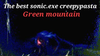 Green Mountain The best Sonic Creepypasta explained [upl. by Yruoc]