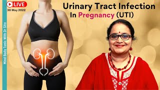 Urinary Tract Infection In Pregnancy  UTI  Causes  Complications  Treatment  Dr Sita Malayalam [upl. by Labinnah]