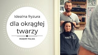 Idealna fryzura dla okrągłej twarzy [upl. by Starlin]