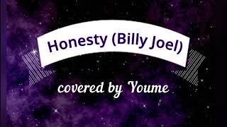 Honesty Billy Joel 1978 covered by 유미TV Honesty female cover lyrics 성대결절극복중 [upl. by Ness]