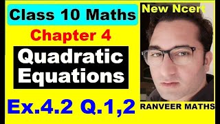 Class 10 Maths  Ex42 Q1 Q2 Chapter 4  Quadratic Equations  NEW NCERT  Ranveer Maths 10 [upl. by Francklin]