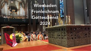 Wiesbaden Germany Fronleichnam Gottesdienst 2024 [upl. by Eseilenna590]