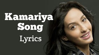 KAMARIYA LYRICS – Stree Item Song  Nora Fatehi [upl. by Millan255]