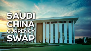 The Saudi Central Bank SAMA and China’s Central Bank Sign 693 Billion Currency Swap [upl. by Sparky]