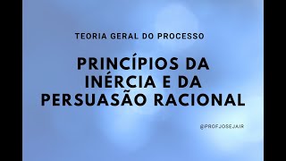 Princípios da Inércia e da Persuasão Racional [upl. by Elam716]