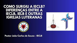 Como surgiu a IECLB Diferenças entre a IECLB IELB e outras igrejas luteranas [upl. by Eelan]