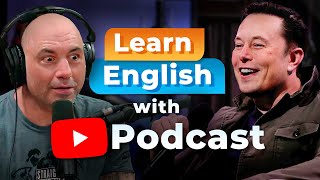 Learn English with the JOE ROGAN PODCAST — Elon Musk [upl. by Bello]