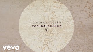 Funambulista  Verlos Bailar Lyric Video [upl. by Anelegna]