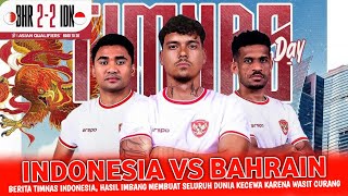 🔴 BERITA TERKINI  INDONESIA VS BAHRAIN • PEMAIN ABROAD TAMPIL MENGGILA • JADI HARAPAN MASYARAKAT [upl. by Rodolfo]